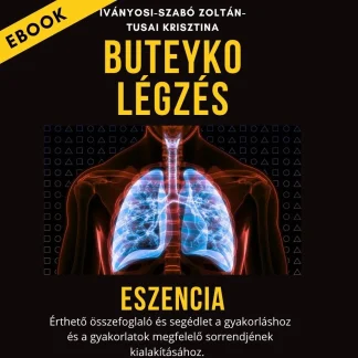 Buteyko Légzés EBOOK - Iványosi-Szabó Zoltán, Tusai Krisztina